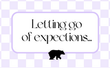 Letting go of expectations