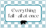 Everything Fall - All At Once