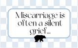 Miscarriage Is Often A Silent Grief...