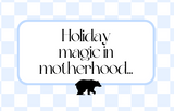 Holiday Magic in Motherhood