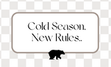Cold Season, New Rules