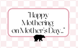 Happy Mothering on Mother's Day