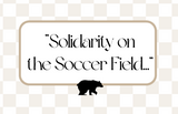 Solidarity on the Soccer Field